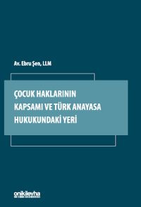 Çocuk Haklarının Kapsamı ve Türk Anayasa Hukukundaki Yeri