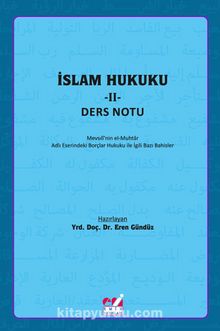 İslam Hukuku II & Mevsıli’nin el-Muhtar Adlı Eserindeki Borçlar Hukuku ile İlgili  Bazı Bahisler
