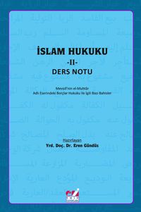 İslam Hukuku II & Mevsıli’nin el-Muhtar Adlı Eserindeki Borçlar Hukuku ile İlgili  Bazı Bahisler