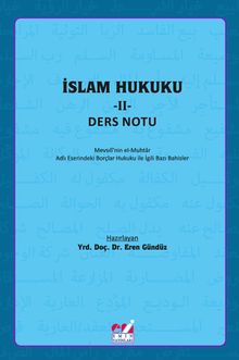 İslam Hukuku II & Mevsıli’nin el-Muhtar Adlı Eserindeki Borçlar Hukuku ile İlgili  Bazı Bahisler