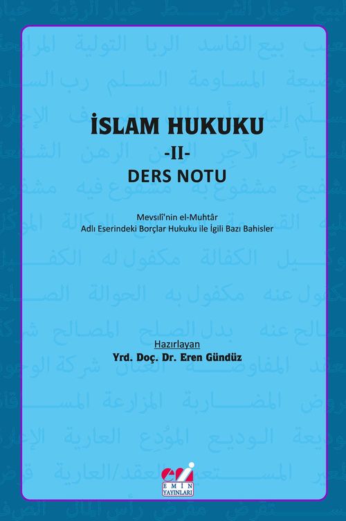 İslam Hukuku II & Mevsıli'nin el-Muhtar Adlı Eserindeki Borçlar Hukuku ile İlgili  Bazı Bahisler