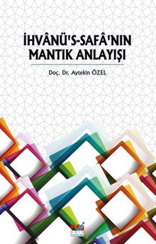 İhvanü’s-Safa’nın Mantık Anlayışı