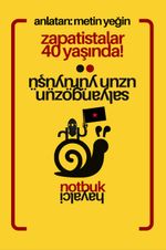 Zapatistaların 40. Yılı Ajanda - Notbuk 2024 & Salyangozun Uzun Yürüyüşü