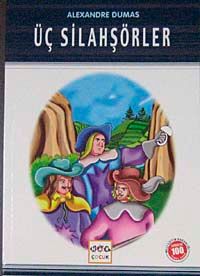 Üç Silahşörler / 100 Temel Eser