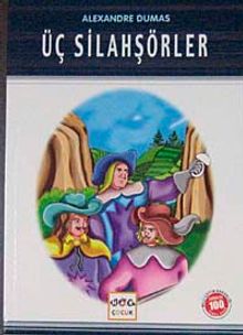 Üç Silahşörler / 100 Temel Eser