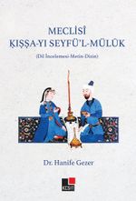 Meclisî Kıssa-yı Seyfü'l Müluk (Dil İncelemesi - Metin-Dizin)