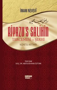 Riyazü’s Salihin Tercemesi ve Şerhi