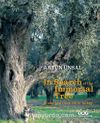 In Search Of The Immortal Tree/ Olives and Olive Oil in Turkey (Ölmez Ağacın Peşinde-İngilizce)