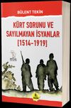 K&uuml;rt Sorunu ve Sayılmayan İsyanlar (1514-1919)