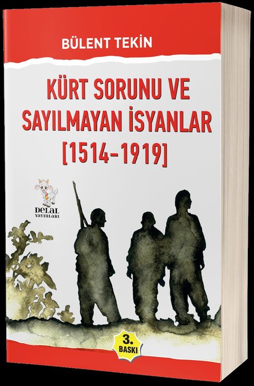Kürt Sorunu ve Sayılmayan İsyanlar (1514-1919)
