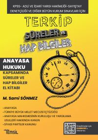 Terkip Anayasa Hukuku Kapsamında  Süreler ve Hap Bilgiler El Kitabı