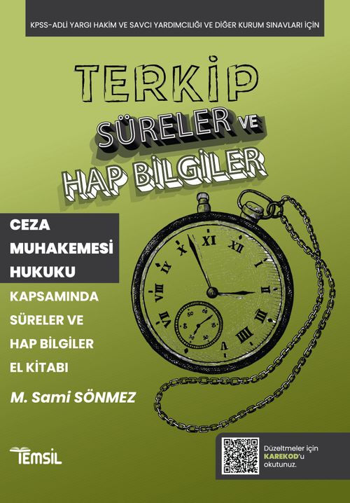 Terkip Ceza Muhakemesi Hukuku  Süreler ve Hap Bilgiler El Kitabı