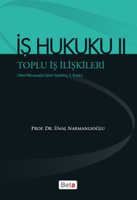 İş Hukuku II – Toplu İş İlişkileri