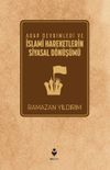 Arap Devrimleri ve İslami Hareketlerin Siyasal D&ouml;n&uuml;ş&uuml;m&uuml;