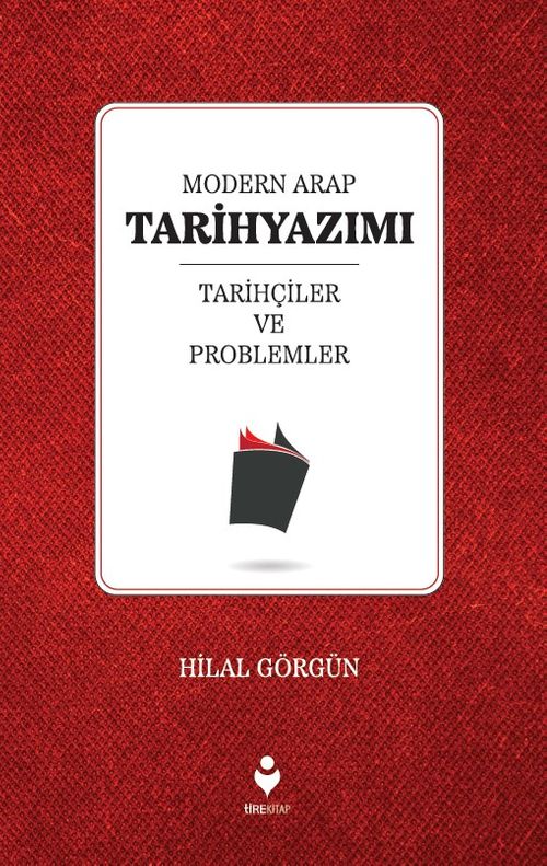 Modern Arap Tarihyazımı & Tarihçiler ve Problemler