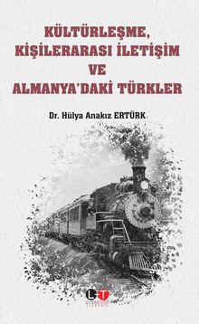 Kültürleşme, Kişilerarası İletişim  ve Almanya'daki Türkler