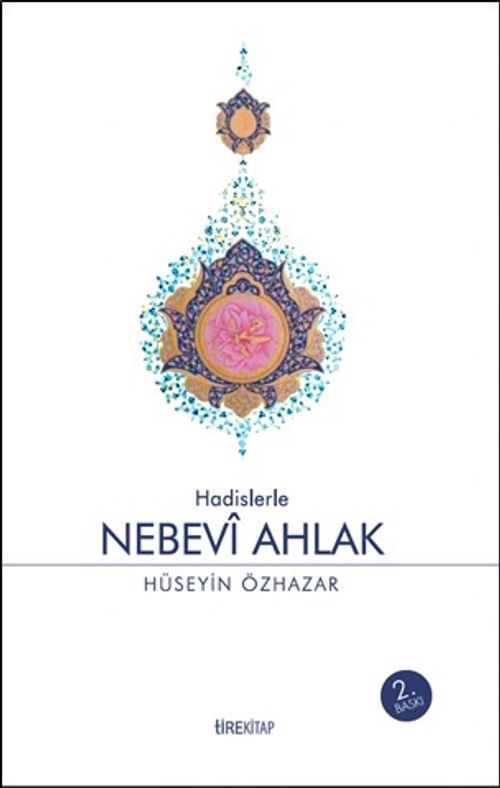Hadislerle Nebevi Ahlak
