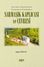 Geçmişten Günümüze Sarmaşık Kaplıcası ve Çevresi 