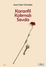 Karanfil Kokmalı Sevda 