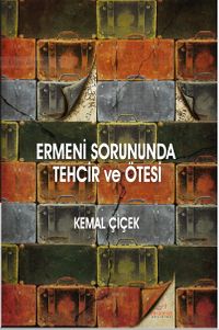 Ermeni Sorununda Tehcir ve Ötesi