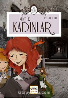 Küçük Kadınlar / İlk Gençlik Dizisi - Louisa May Alcott