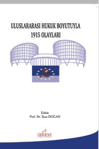 Uluslararası Hukuk Boyutuyla 1915 Olayları 