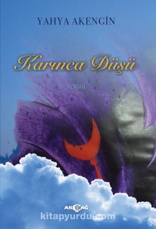 Karınca Düşü - Yahya Akengin