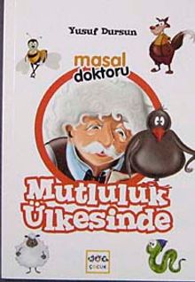Masal Doktoru Mutluluk Ülkesinde