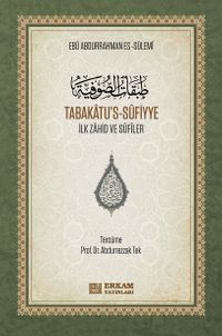 Tabakatu’s-Sûfiyye & İlk Zahid ve Sûfîler