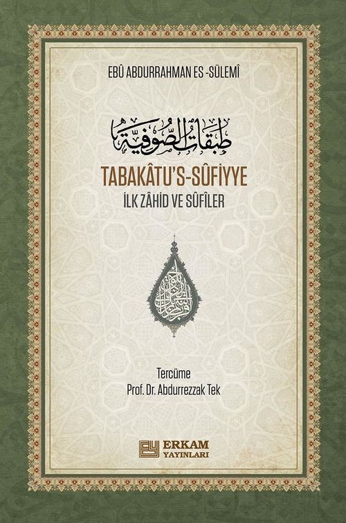 Tabakatu's-Sûfiyye & İlk Zahid ve Sûfîler