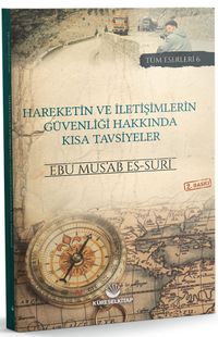 Hareketin ve İletişimlerin Güvenliği Hakkında Kısa Tavsiyeler