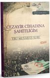 Cezayir Cihadına Şahitliğim