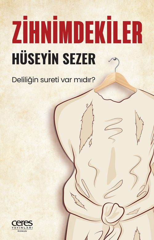 Zihnimdekiler & Deliliğin Sureti Var Mıdır?