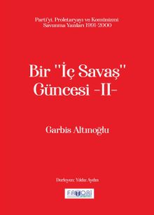 Bir ‘‘İç Savaş’’ Güncesi II