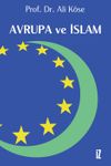Avrupa ve İslam / Prof. Dr. Ali K&ouml;se