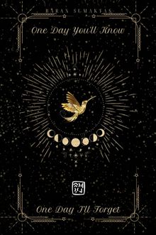 One Day You'll Know - One Day I'll Forget