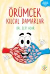 &Ouml;r&uuml;mcek Kılcal Damarlar / Organlar Konuşuyor Serisi 5