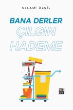 Bana Derler Çılgın Hademe