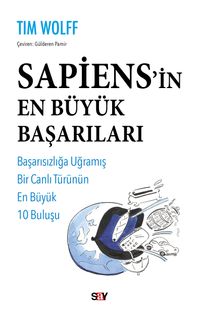 Sapiens'in En Büyük Başarıları