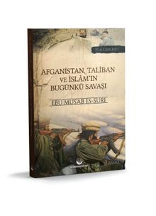 Afganistan, Taliban ve İslam'ın Bugunkü Savaşı