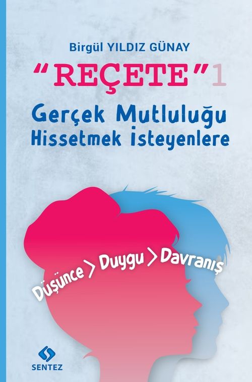 Reçete 1 & Gerçek Mutluluğu Hissetmek İsteyenlere