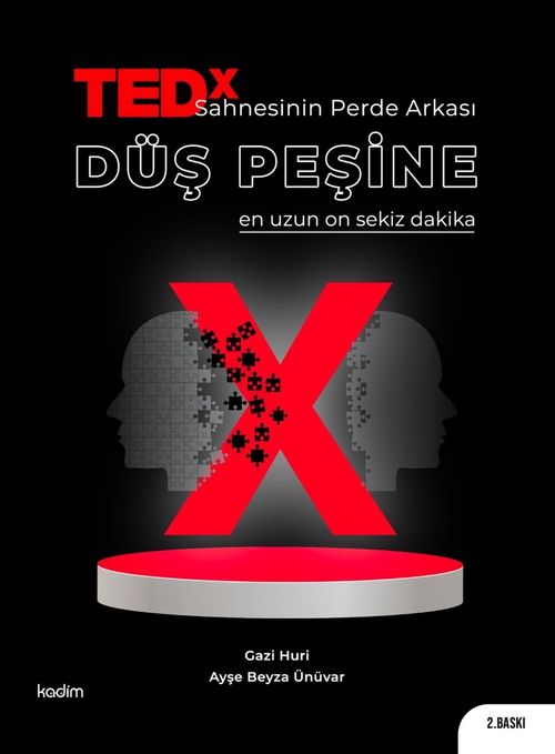 TEDx Sahnesinin Perde Arkası Düş Peşine & En Uzun On Sekiz Dakika