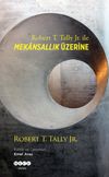 Robert T. Tally Jr. ile Mekansallık &Uuml;zerine