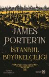 James Porter'ın İstanbul B&uuml;y&uuml;kel&ccedil;iliği