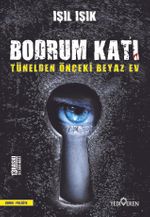 Tünelden Önceki Beyaz Ev & Bodrum Katı