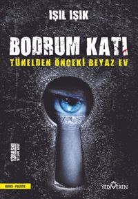 Tünelden Önceki Beyaz Ev & Bodrum Katı