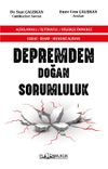 Cezai - İdari - Hukuki A&ccedil;ıdan Depremden Doğan Sorumluluk A&ccedil;ıklamalı / İ&ccedil;tihatlı / Dilek&ccedil;e &Ouml;rnekli