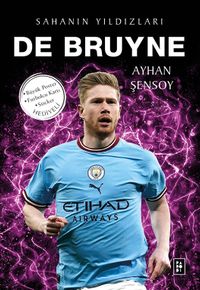 De Bruyne / Sahanın Yıldızları