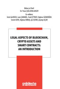 Legal Aspects of Blockchain, Crypto Assets and Smart Contracts: An Introduction