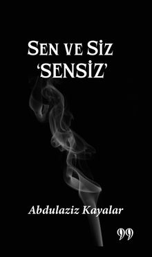 Sen ve Siz ‘Sensiz'